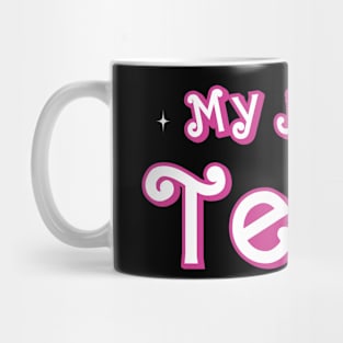 My Job is Teach Funny Teacher Mug